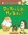 Do You Like My Bike?