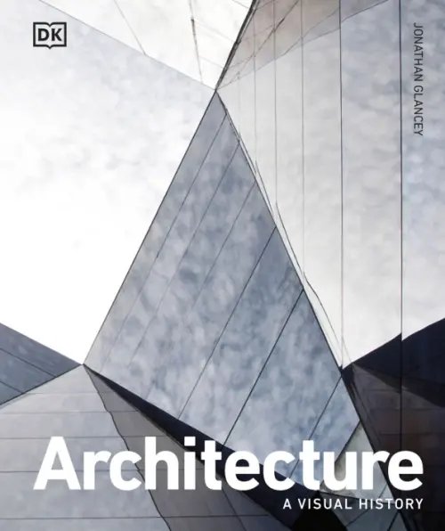 Architecture. A Visual History