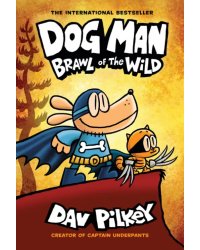 Dog Man. Brawl of the Wild