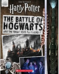 Harry Potter. The Battle of Hogwarts and the Magic Used to Defend It