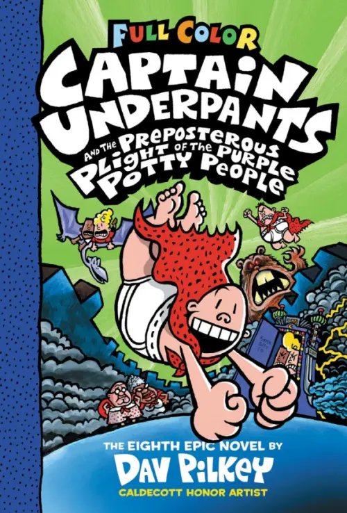 Captain Underpants Captain Underpants and the Preposterous Plight of the Purple Potty People