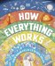 How Everything Works. From Brain Cells to Black Holes