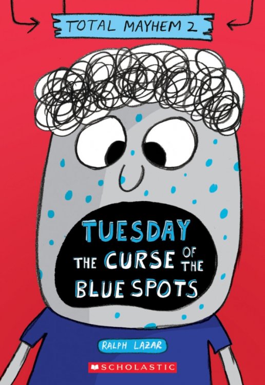 Tuesday - The Curse of the Blue Spots Tuesday - The Curse of the Blue Spots