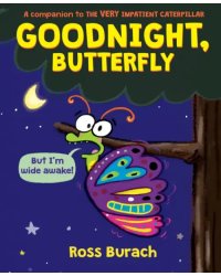 Goodnight, Butterfly