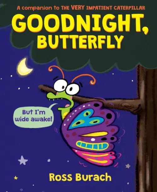 Goodnight, Butterfly Goodnight, Butterfly