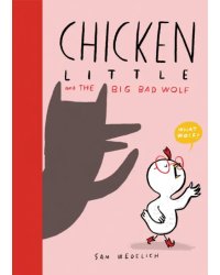 Chicken Little and the Big Bad Wolf