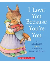 I Love You Because You're You