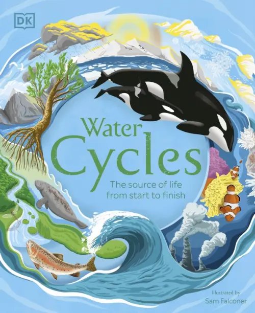 DK Life Cycles Water Cycles