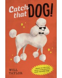 Catch that Dog!