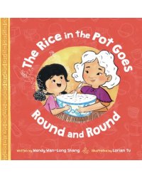 The Rice in the Pot Goes Round and Round
