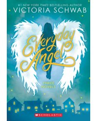 Everyday Angel. Three Novels