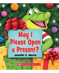 May I Please Open a Present?