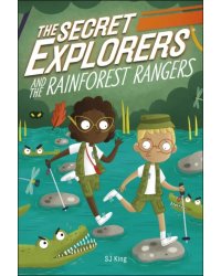 The Secret Explorers and the Rainforest Rangers