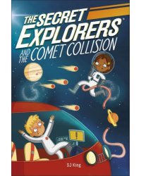 The Secret Explorers and the Comet Collision