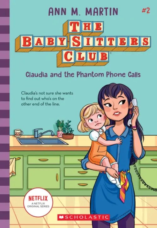 The Baby-Sitters Club Claudia and the Phantom Phone Calls