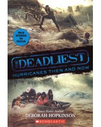 The Deadliest Hurricanes Then and Now
