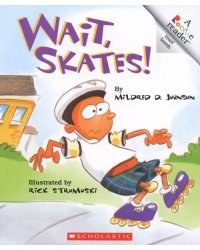 Wait, Skates!