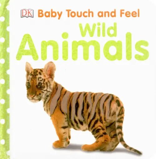 Touch and Feel Wild Animals