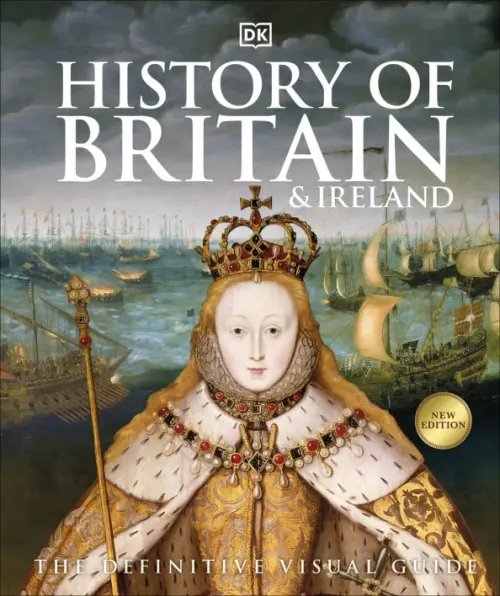 History of Britain and Ireland. The Definitive Visual Guide