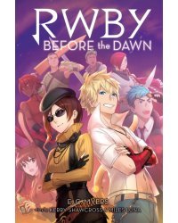 RWBY. Before The Dawn
