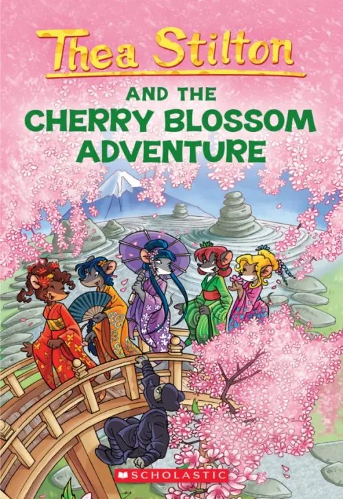 Thea Stilton Thea Stilton and the Cherry Blossom Adventure