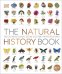 The Natural History Book. The Ultimate Visual Guide to Everything on Earth