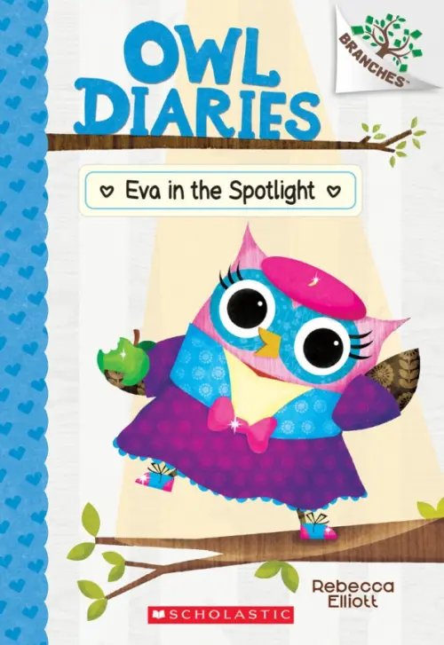 Owl Diaries Eva in the Spotlight
