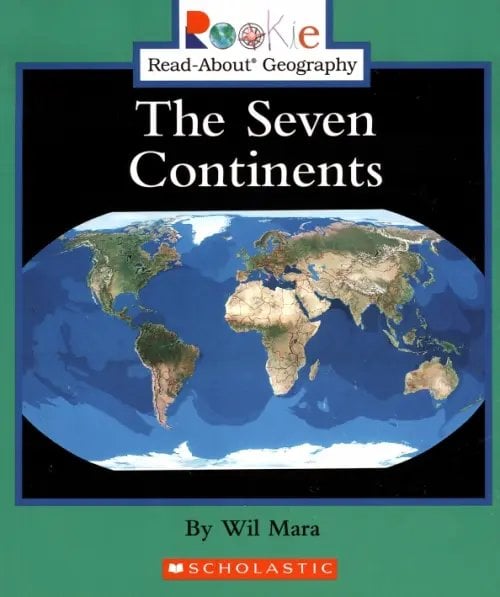 Rookie Read-About The Seven Continents