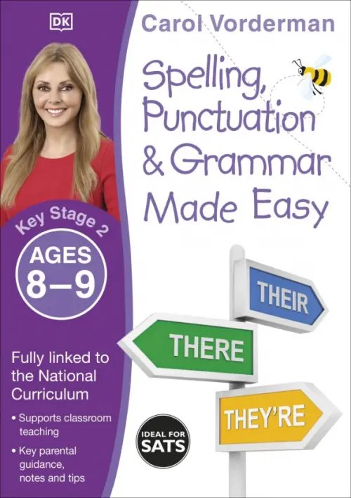 Spelling, Punctuation &amp; Grammar Made Easy. Ages 8-9. Key Stage 2
