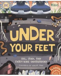 Under Your Feet. Soil, Sand and Other Stuff