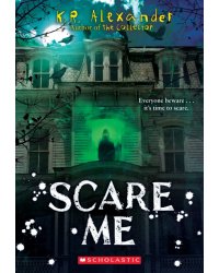 Scare Me