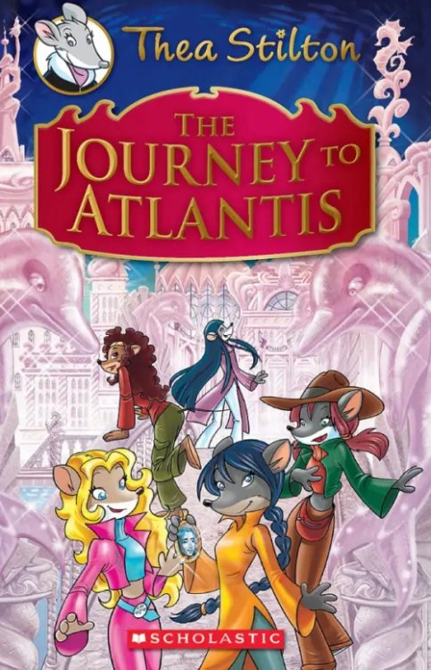 Thea Stilton The Journey to Atlantis