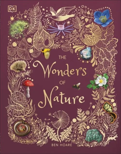 DK Children`s Anthologies The Wonders of Nature