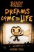 Dreams Come to Life