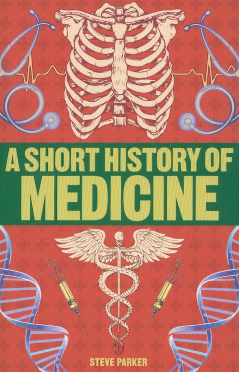 A Short History of Medicine