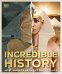Incredible History. Lost Worlds Brought Back to Life