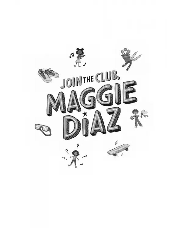 Join The Club, Maggie Diaz