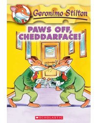 Paws Off, Cheddarface!