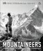Mountaineers. Great tales of bravery and conquest