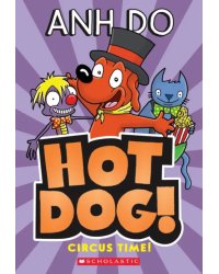 Hotdog! Circus Time!