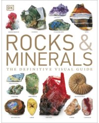 Rocks &amp; Minerals. The Definitive Visual Guide
