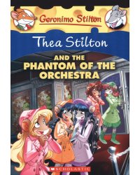 Thea Stilton and the Phantom of the Orchestra