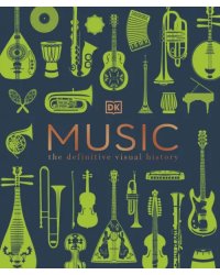 Music. The Definitive Visual History