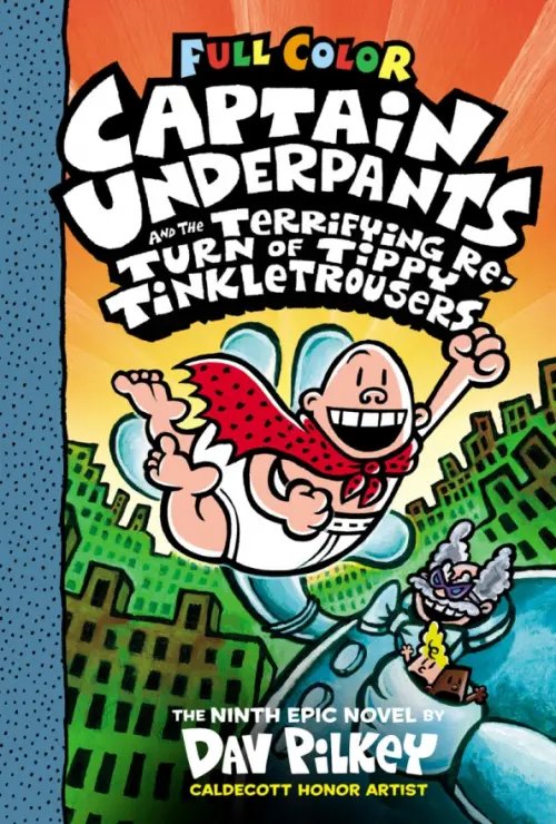 Captain Underpants Captain Underpants and the Terrifying Return of Tippy Tinkletrousers