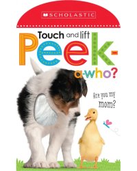 Peek-a-Who? Are You My Mom?