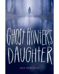 Ghost Hunter's Daughter