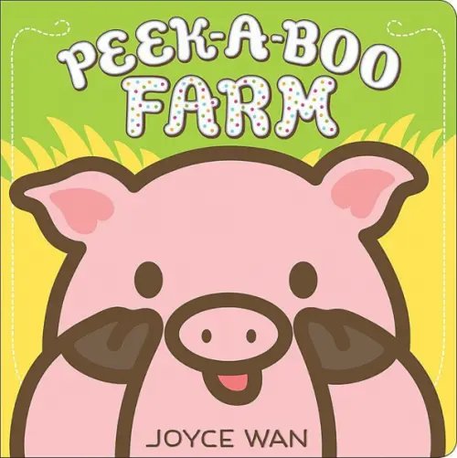 Peek-a-Boo Farm Peek-a-Boo Farm
