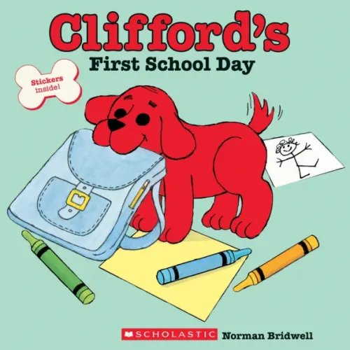 Clifford the Big Red Dog Clifford's First School Day