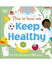 This is How We Stay Healthy