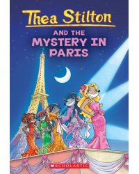 Thea Stilton and the Mystery in Paris